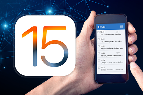 iOS 15 Update und Konsequenzen für EMM