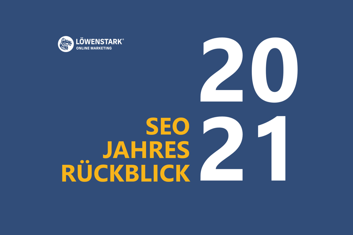 SEO Jahresrückblick 2021
